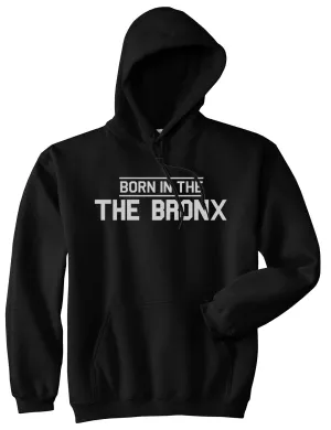 Born In The Bronx NY Mens Pullover Hoodie