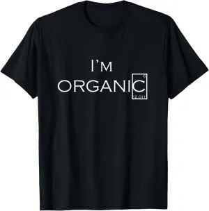 I'm Organic T-Shirt